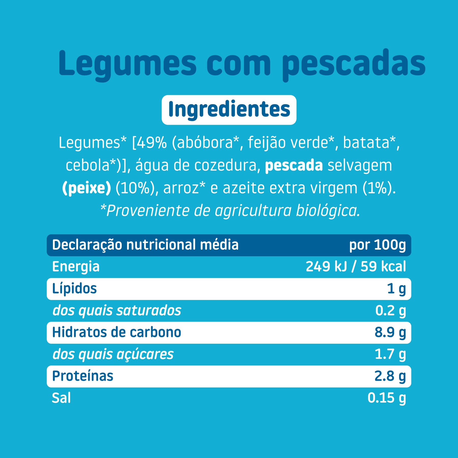 Ingredientes e tabela nutricional do boião de legumes com pescadas – comida biológica para bebé com ingredientes reais e honestos, sem aditivos nem açúcares adicionados