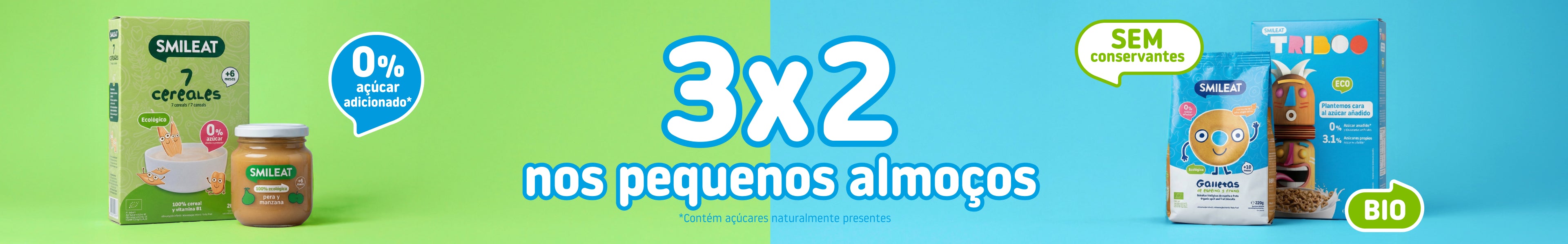 Campanha 3x2 SMILEAT no pequeno-almoço: cereais e snacks biológicos, boiões de fruta e bolachas sem açúcares adicionados.